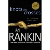Knots and Crosses: An Inspector Rebus Novel