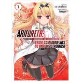 Shirakome, Ryo Arifureta: From Commonplace to World's Strongest (Light Novel) Vol. 1