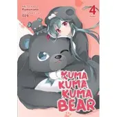 Kuma Kuma Kuma Bear (Light Novel) Vol. 4