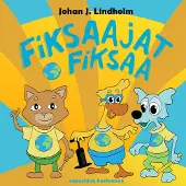 Lindholm, Fiksaajat fiksaa