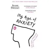 My Age of Anxiety