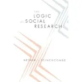 THE UNIVERSITY OF CHICAGO PRESS The Logic of Social Research