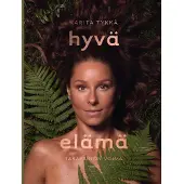 Hyvä elämä - Tasapainon voima