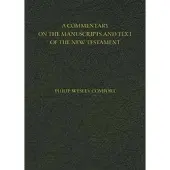 KREGEL PUBLICATIONS,U.S. A Commentary on the Manuscripts and Text of the New Testament