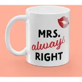 Coolstuff Muki painatuksella - Mrs. Always Right