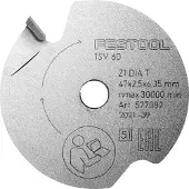 Festool Piirtosahanterä DIA 47x2,5x6,35 T1