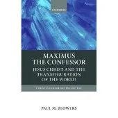Oxford University Press Maximus the Confessor