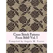 Createspace Independent Publishing Platform Cross Stitch Patterns From 1660 Vol. 1