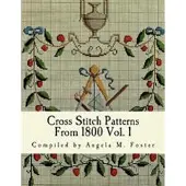 Createspace Independent Publishing Platform Cross Stitch Patterns From 1800 Vol. 1