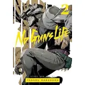 Viz Media, Subs. of Shogakukan Inc No Guns Life, Vol. 2