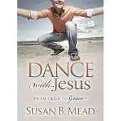 Morgan James Publishing Dance With Jesus