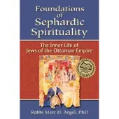 JEWISH LIGHTS PUBLISHING Foundations of Sephardic Spirituality