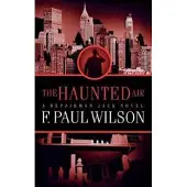 The Haunted Air: A Repairman Jack Novel