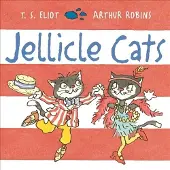T. S. Eliot Jellicle Cats