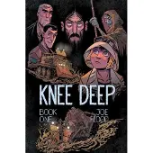 Knee Deep Book One