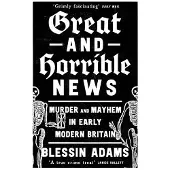 Great and Horrible News