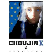 Viz Media, Subs. of Shogakukan Inc Choujin X, Vol. 6
