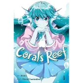 Seven Seas Entertainment Coral's Reef Vol. 1