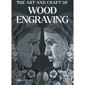 THE CROWOOD PRESS LTD Art and Craft of Wood Engraving