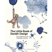 New Mags The Little Book of Danish Design: for Children and Curious Grown-ups