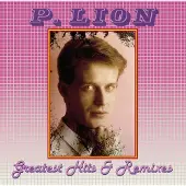 Hobby Hall CD P. LION "Greatest Hits & Remixes" (2CD)