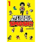 Horikoshi, Kohei My Hero Academia: Smash!!, Vol. 1