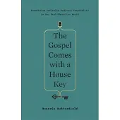 Book Gospel Comes with a House Key: Practicing Radically Ordinary Hospitality in Our Post-Christian World