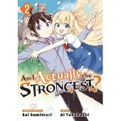 Kodansha Am I Actually the Strongest? 2 (Manga)