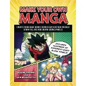 ADAMS MEDIA CORPORATION Make Your Own Manga