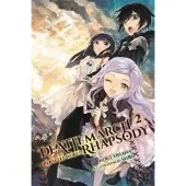 Ainana, Hiro Death March to the Parallel World Rhapsody, Vol. 2 (Novel)