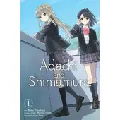 Little, Brown and Company Adachi and Shimamura, Vol. 1 (manga)