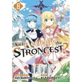 Kodansha Am I Actually the Strongest? 8 (Manga)