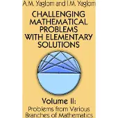 Dover Publications Challenging Mathematical Problems with Elementary Solutions, Vol. II