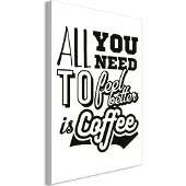 Artgeist All You Need To Feel Better Is Coffee Vertical taulu