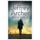 Jeffrey Archer: Kuolleen ruumiini yli