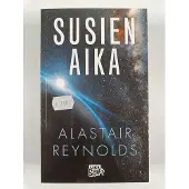 Alastair Reynolds : Susien aika : ilmestysten avaruuteen sijoittuva romaani