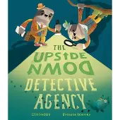 Little Tiger Press Group Upside-Down Detective Agency