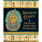 Marcia Williams Ancient Egypt: Tales of Gods and Pharaohs