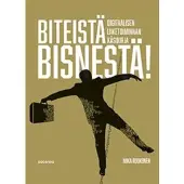 Docendo Mika Ruokonen: Biteist? bisnest?! - digitaalisen liiketoiminnan k?sikirja