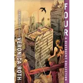 Four: A Divergent Collection Anniversary Edition