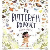 Nicola Davies My Butterfly Bouquet