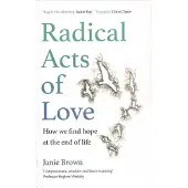 Radical Acts of Love