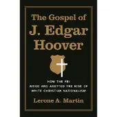 The Gospel of J. Edgar Hoover