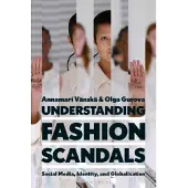 Understanding Fashion Scandals: Social Media, Identity, and Globalization