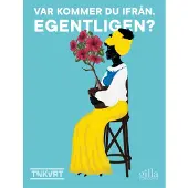 Book Var kommer du ifrån, egentligen?
