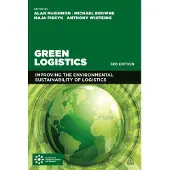 Green Logistics - Improving the Environmental Sustainability of Logistics
