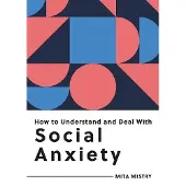 Bookoutlet How to Understand and Deal with Social Anxiety