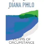 Victims of Circumstance