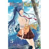 Little, Brown and Company Minami Nanami Wants to Shine, Vol. 3