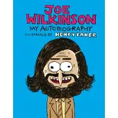 Joe Wilkinson: My (Illustrated) Autobiography
